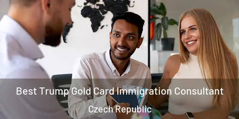  Best Trump Gold Card Immigration Consultant Czech Republic