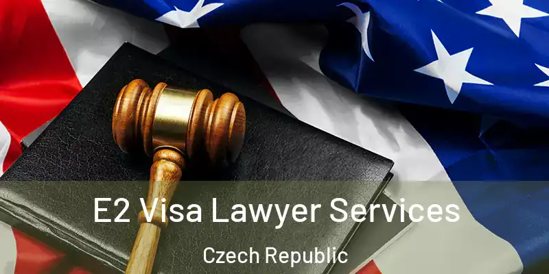  E2 Visa Lawyer Services Czech Republic