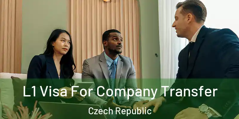  L1 Visa For Company Transfer Czech Republic