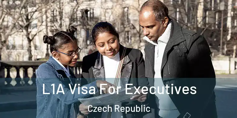  L1A Visa For Executives Czech Republic