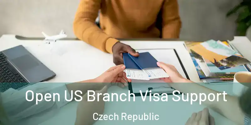  Open US Branch Visa Support Czech Republic