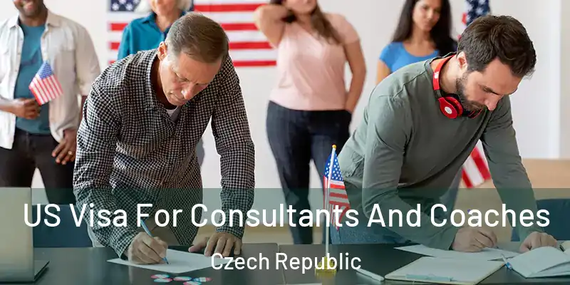  US Visa For Consultants And Coaches Czech Republic